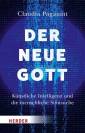 Der neue Gott Künstliche Intelligenz und die menschliche Sinnsuche