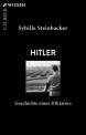 Hitler Geschichte eines Diktators