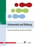 Ordonomik und Bildung Verantwortung für die moderne Gesellschaft