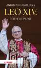 Leo XIV. - Der neue Papst