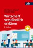 Wirtschaft verständlich erklären Ein Handbuch