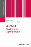 Lehrbuch Kinder- und Jugendarbeit Mit Kurzprofilen aller im Bundesjugendring organisierten Jugendverbände