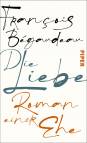 Die Liebe - Roman einer Ehe