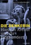 Die Denkerin - Hannah Arendt und ihr Jahrhundert