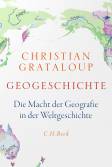Geogeschichte - Die Macht der Geografie in der Weltgeschichte