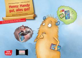 Henry: Handy gut, alles gut? Kamishibai Bildkartenset - Für Kita und Grundschule: mit Begleitheft zum bewussten Umgang mit dem Smartphone