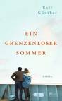 Ein grenzenloser Sommer - Roman