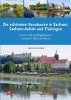 Die schönsten Kanu-Touren in Sachsen, Sachsen-Anhalt und Thüringen 32 Ein- und Zweitagestouren zwischen Elbe und Werra