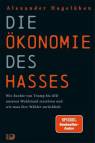 Die Ökonomie des Hasses - Wie Rechte von Trump bis AfD unseren Wohlstand zerstören und wie man ihre Wähler zurückholt