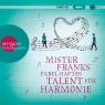 Mister Franks fabelhaftes Talent für Harmonie -