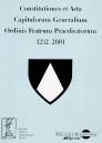 Constitutiones et Acta Capitulorum Generalium Ordinis Fratrum Praedicatorum 1232-2001 - 