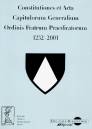 Constitutiones et Acta Capitulorum Generalium Ordinis Fratrum Praedicatorum 1232-2001 