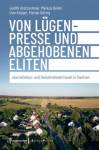Von Lügenpresse und abgehobenen Eliten - Journalismus- und Demokratievertrauen in Sachsen