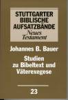 Stuttgarter Biblische Aufsatzbände, Neues Testament Studien zu Bibeltext und Väterexegese
