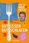 Gut essen, gut schlafen -