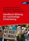 Handbuch Bildung für nachhaltige Entwicklung - Zur Bedeutung von Bildung in gesellschaftlichen Transformationsprozessen