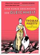 Eine kurze Geschichte der Gleichheit - Thomas Piketty als Graphic Novel