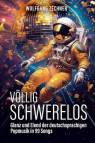 Völlig schwerelos  - Glanz und Elend der deutschsprachigen Popmusik in 99 Songs
