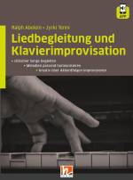 Liedbegleitung und Klavierimprovisation - Stilsicher Songs begleiten - passend Melodien harmonisieren - kreativ über Akkordfolgen improvisieren