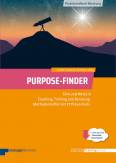 Purpose-Finder - Sinn und Werte in Coaching, Training und Beratung: Methodenkoffer mit 77 Praxis-Tools