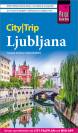 CityTrip Ljubljana Reiseführer Ljubljana mit Stadtplan und kostenloser Web-App