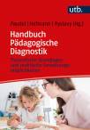 Handbuch Pädagogische Diagnostik Theoretische Grundlagen und praktische Umsetzungsmöglichkeiten