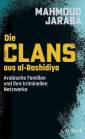 Die Clans aus al-Rashidiya Arabische Familien und ihre kriminellen Netzwerke