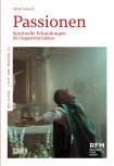 Passionen - Spirituelle Erkundungen im Gegenwartskino