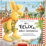  Mit Felix durch Österreich  - Abenteuerliche Briefe vom reiselustigen Kuschelhasen