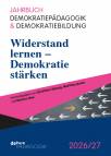 Widerstand lernen – Demokratie stärken  - Jahrbuch Demokratiepädagogik und Demokratiebildung