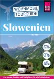 Wohnmobil-Tourguide Slowenien Die schönsten Routen durch Slowenien