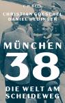 München 38 - Die Welt am Scheideweg