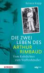 Die zwei Leben des Arthur Rimbaud  - 