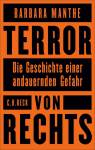 Terror von rechts - Die Geschichte einer andauernden Gefahr