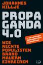 Propaganda 4.0 Wie rechte Populisten Brandmauern einreißen