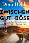 Zwischen Gut und Böse - Karl Sönnigsens letzter Fall