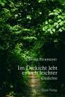 Im Dickicht lebt es sich leichter - Gedichte