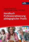 Handbuch Professionalisierung pädagogischer Praxis 