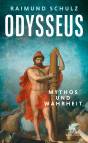 Odysseus - Mythos und Wahrheit