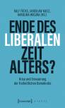 Ende des liberalen Zeitalters? - Krise und Erneuerung der freiheitlichen Demokratie