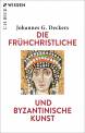 Die frühchristliche und byzantinische Kunst  