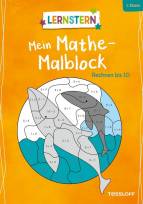LERNSTERN. Mein Mathe-Malblock. Rechnen bis 10 -