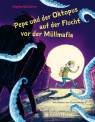 Pepe und der Oktopus auf der Flucht vor der Müllmafia -