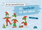 Die Kita-Jahreszeiten-Karten: 32 Spiellieder für den Winter - 