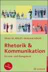 Rhetorik & Kommunikation Ein Lehr- und Übungsbuch