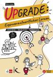 Upgrade: Eigenverantwortliches Lernen - Aktivieren - Motivieren - Reflektieren