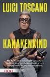 Kanakenkind - Mit der Kamera durch Licht, Dunkelheit und Hoffnung. Vom Einwandererkind zum Fotografen der Holocaustüberlebenden