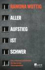 Aller Aufstieg ist schwer - Arm, ostdeutsch, Arbeiterkind - die Lüge von der Chancengleichheit