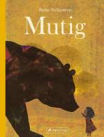 Mutig (Kinder und ihre Gefühle, Band 2)  - 