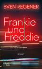 Frankie und Freddie - Roman